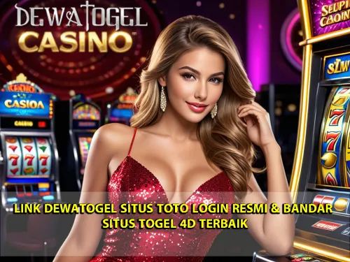 DEWATOGEL ®️ Link Dewatogel Situs Toto Login Resmi & Bandar Situs Togel 4D Terbaik